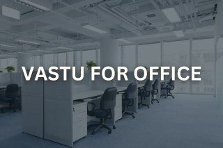 VASTU FOR OFFICE CONSULTATION